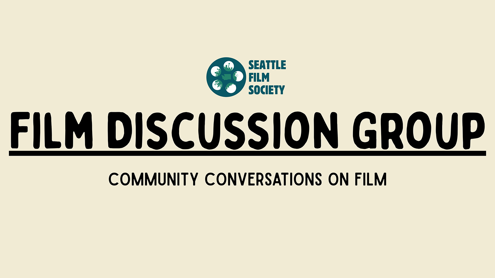 Seattle Film Society's Film Discussion Group at Northwest Film Forum